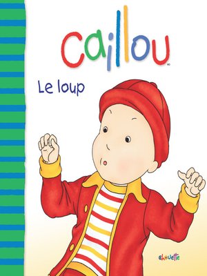 cover image of Caillou Le loup